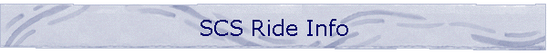 SCS Ride Info